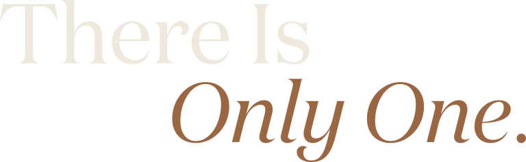 There Is Only One.