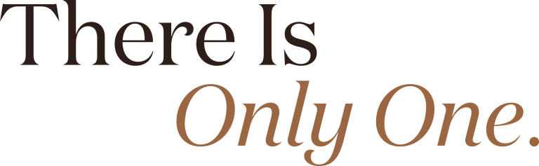 There Is Only One.
